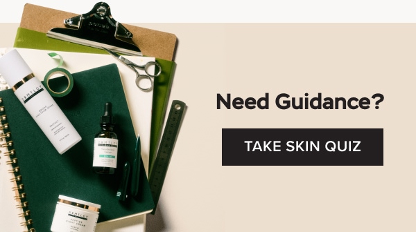 Need Guidance? Take our Skin Quiz