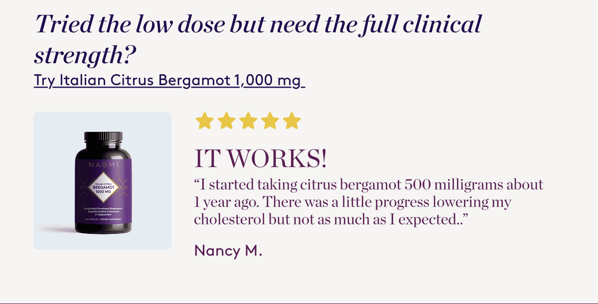 5 Star Review.Try Italian Citrus Bergamot 1,000 mg 