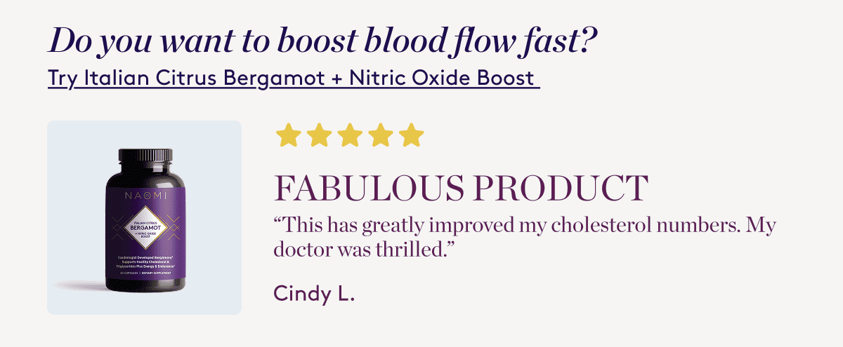 5 Star Review. Try Italian Citrus Bergamot + Nitric Oxide Boost 