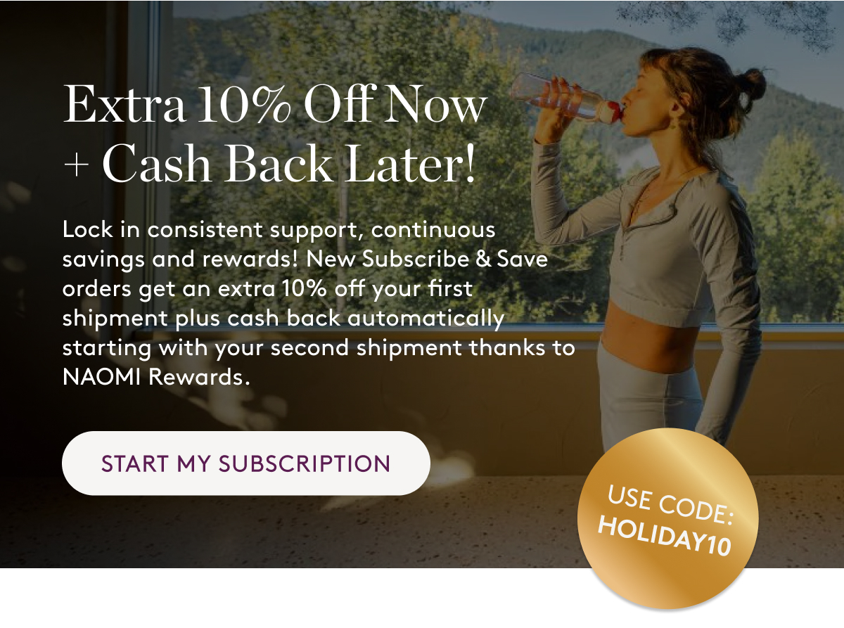 Save an extra 10% on your first shipment of any new subscription with code HOLIDAY10