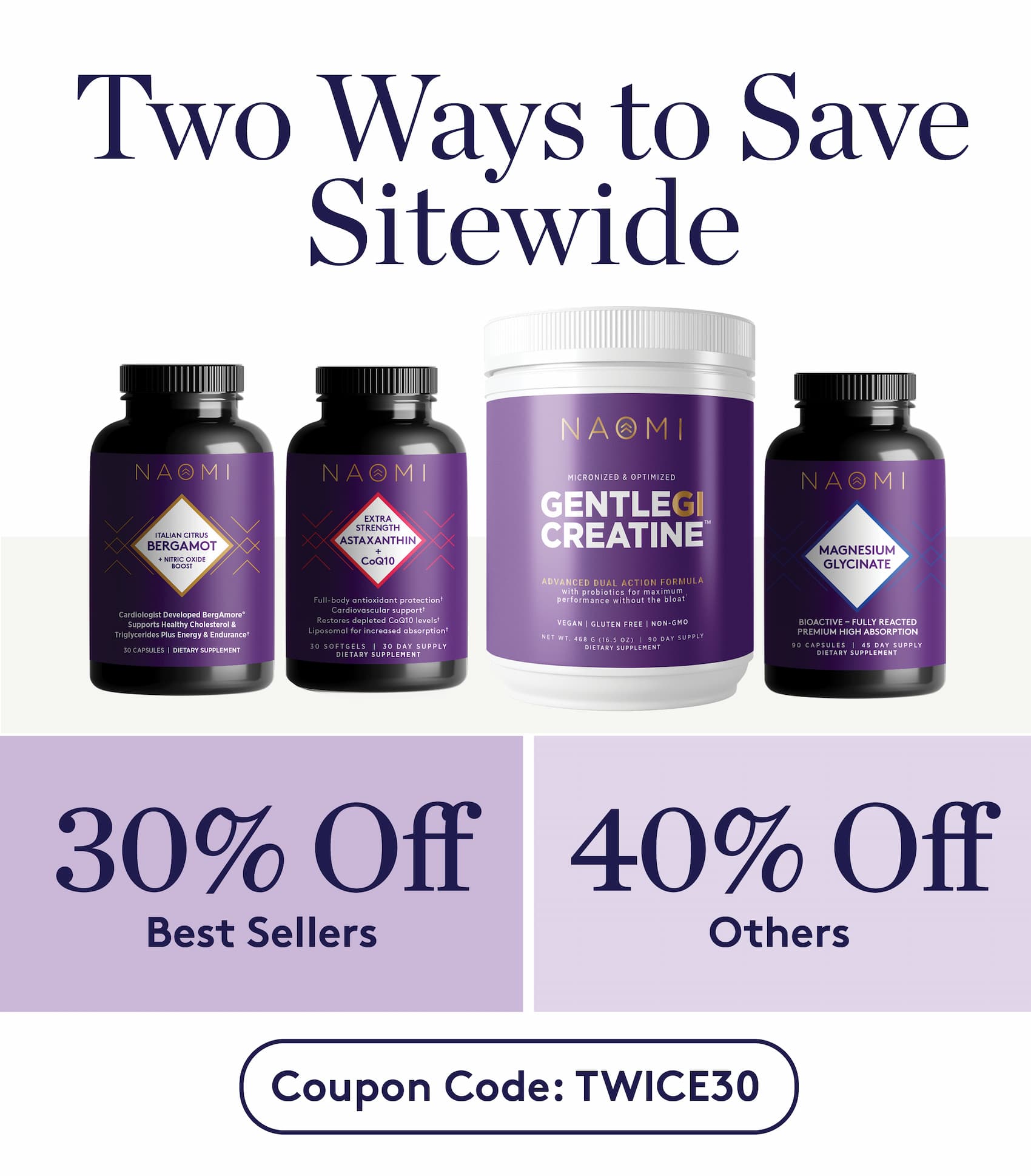 Two Ways to Save Sitewide 30% OFF best sellers, 40% OFF others