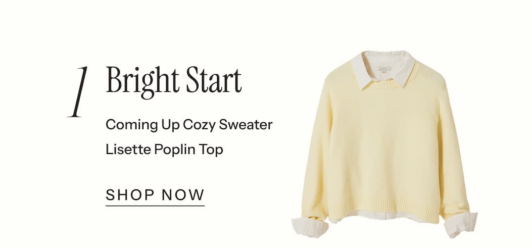 Look 1: Bright Start | Shop Now