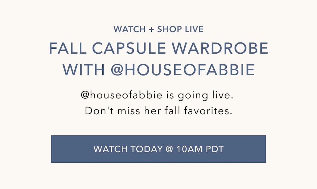 Watch + Shop Live | Fall Capsule Wardrobe With @houseofabbie | Watch Today @ 10AM PDT