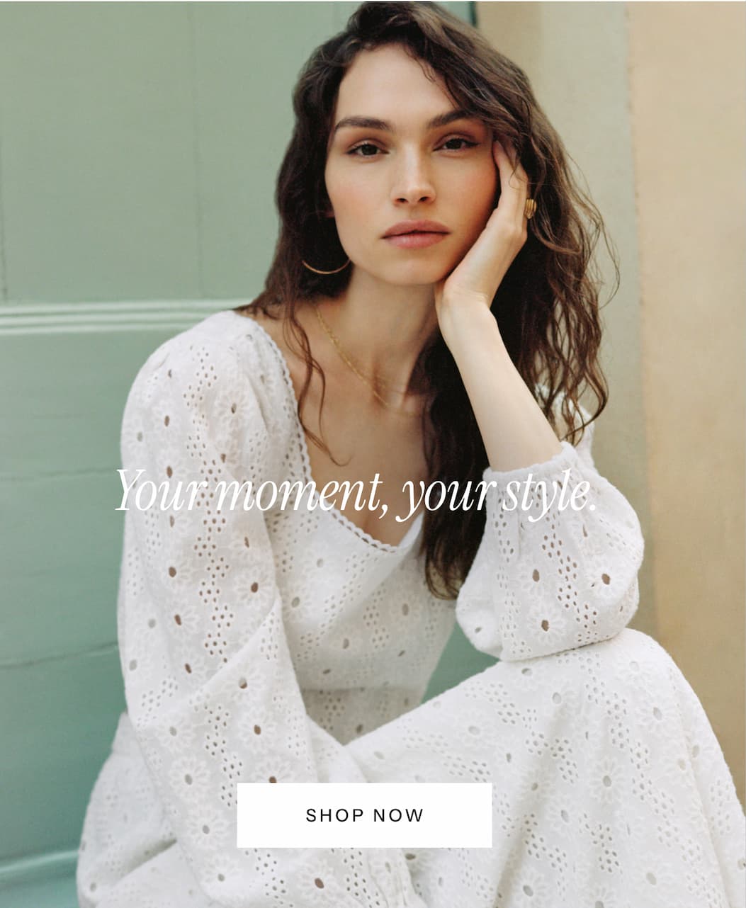 Your moment, your style. | Shop Now