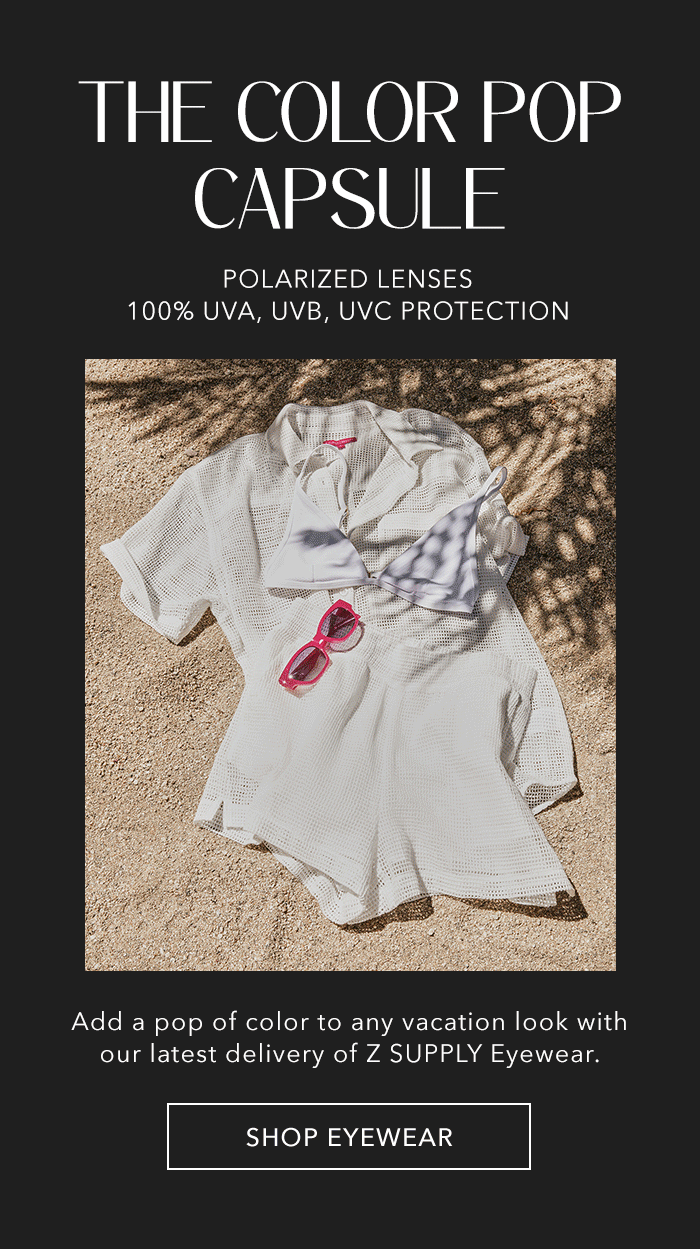 Plan Your Escape in The Resort Collection Z Supply