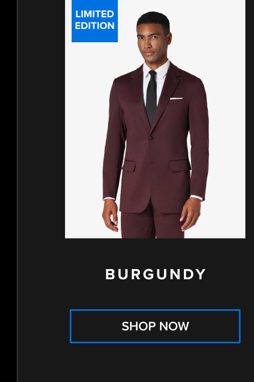 LIMITED EDITION Burgundy SHOP NOW