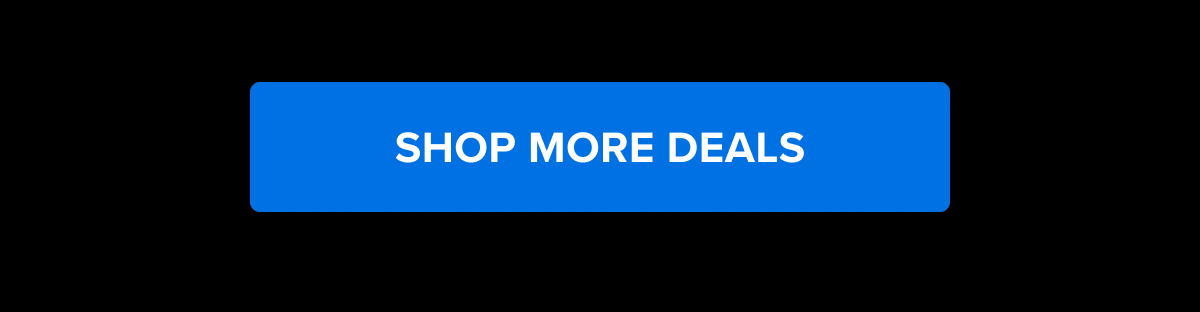 Shop more deals