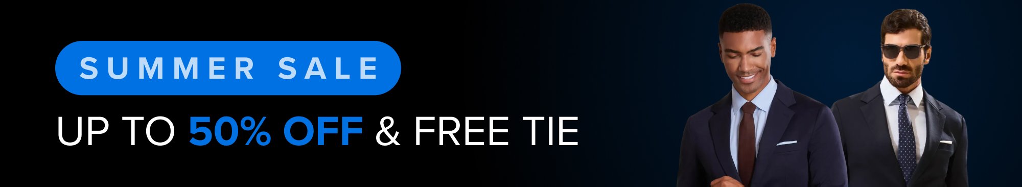 Summer Sale Up to 50% Off & Free Tie