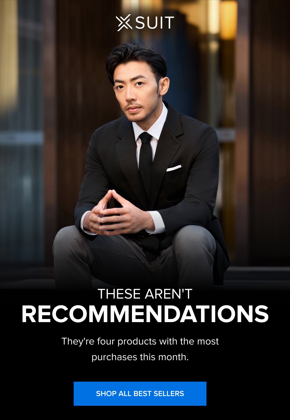 These Aren't Recommendations They're four products with the most purchases this month. SHOP ALL BEST SELLERS