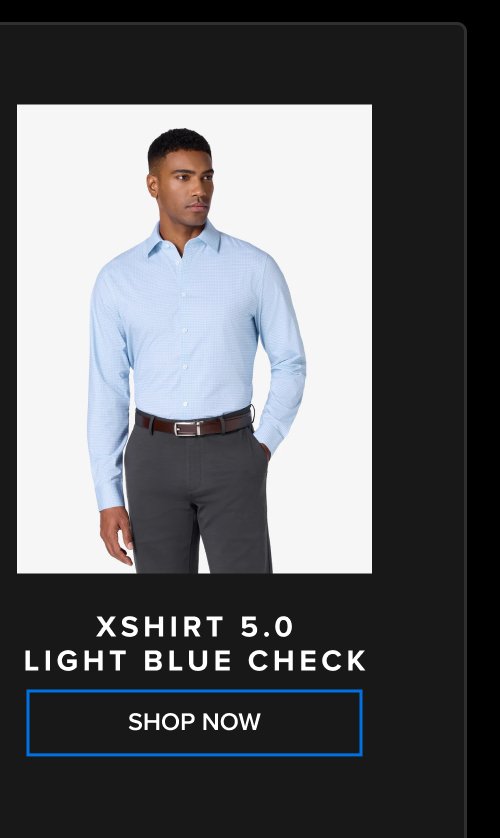 xShirt 5.0 light blue check SHOP NOW