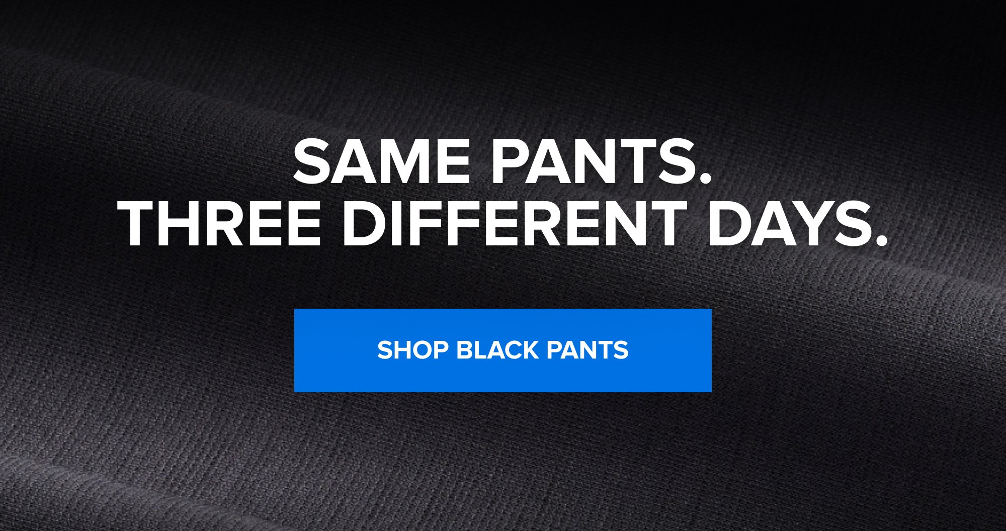 Same pants. Three different days. Shop Black Pants
