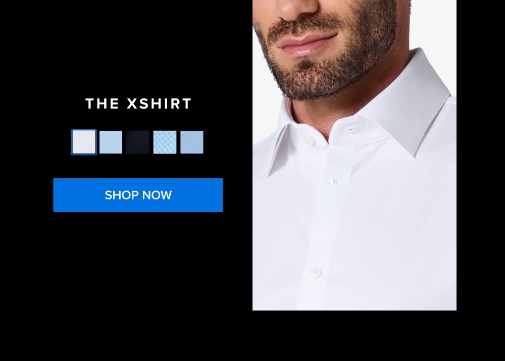 The xShiRt SHOP NOW xShirt 5.0 The dress shirt that actually breathes. Shop Shirts xShirt 5.0 The dress shirt that actually breathes. SHOP NOW
