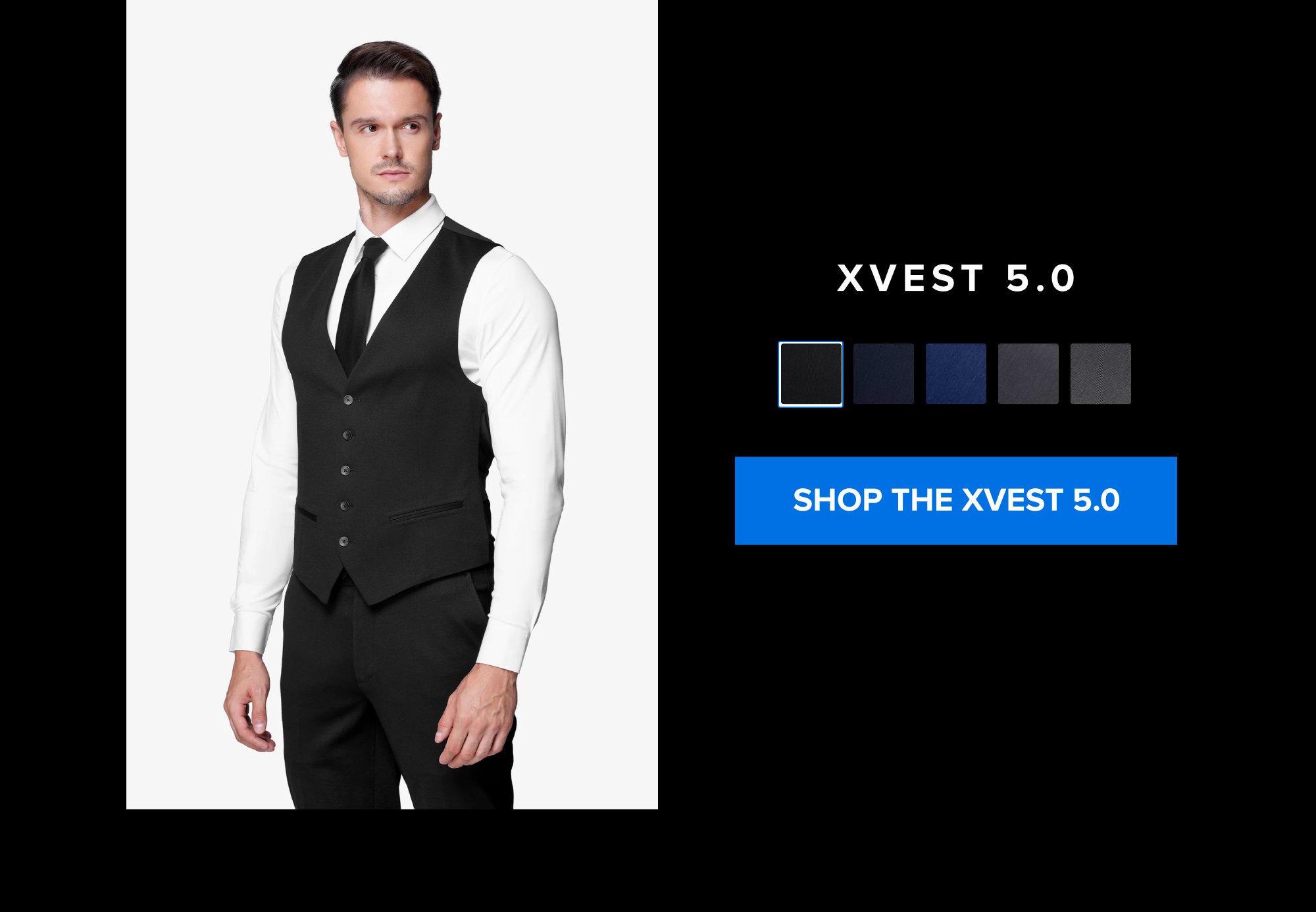 xVest 5.0 SHOP THE xvest 5.0 xShirt 5.0 The dress shirt that actually breathes. Shop Shirts xShirt 5.0 The dress shirt that actually breathes. SHOP NOW