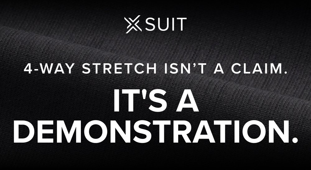 4-Way Stretch Isn’t A Claim. It's A Demonstration. SHOP THE XSUIT 5.0