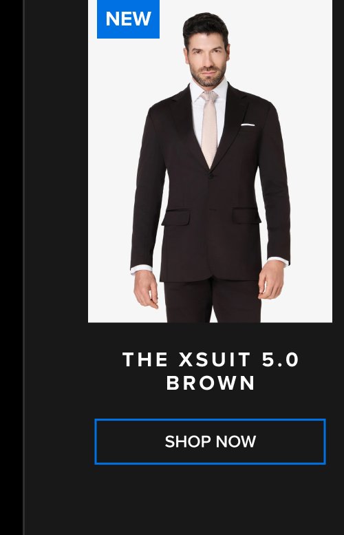 NEW The xsuit 5.0 brown SHOP NOW