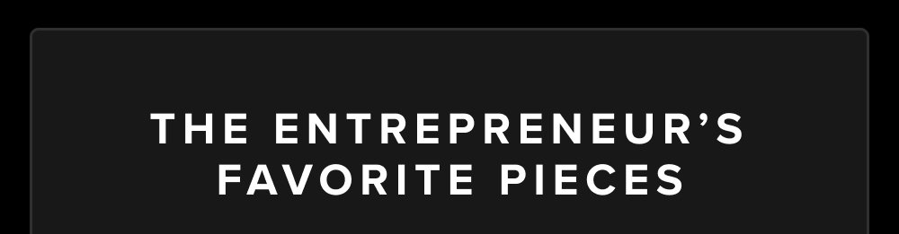 The Entrepreneur's Favorite Pieces xShirt 5.0 The dress shirt that actually breathes. Shop Shirts xShirt 5.0 The dress shirt that actually...