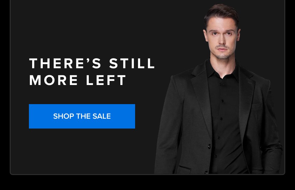 There’s Still More Left SHOP THE SALE xShirt 5.0 The dress shirt that actually breathes. Shop Shirts xShirt 5.0 The dress shirt that actually breathes. SHOP NOW