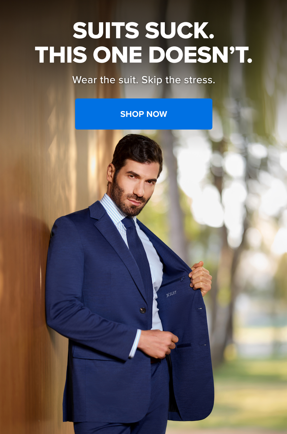 Wear the suit. Skip the stress