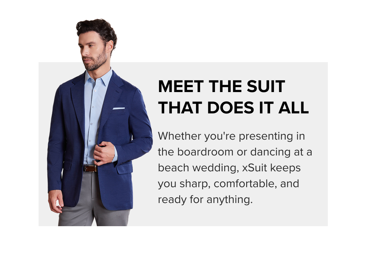 Meet the suit that does it all