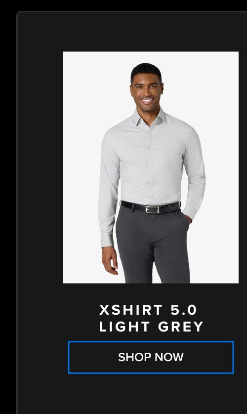 xShirt 5.0 light grey SHOP NOW