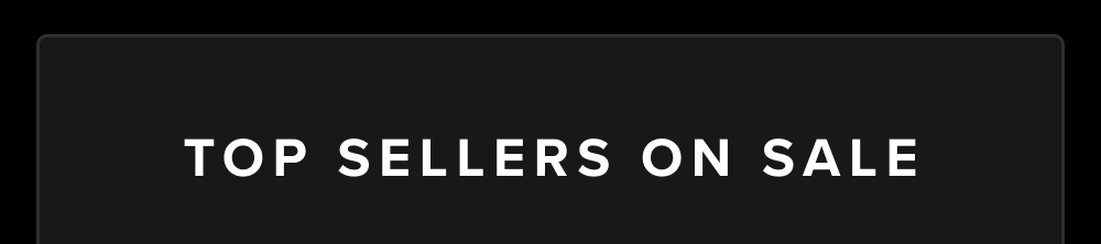 Top Sellers On Sale