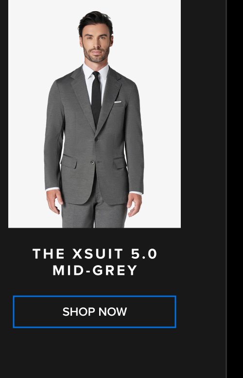 The xsuit 5.0 mid-grey SHOP NOW