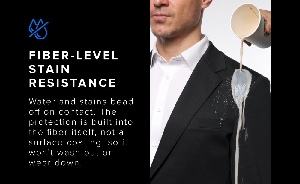 Fiber-Level Stain Resistance Water and stains bead off on contact. The protection is built into the fiber itself, not a surface coating, so it won't wash out or wear down. xShirt 5.0 The dress shirt that actually breathes. Shop Shirts xShirt 5.0 The dress shirt that actually breathes. SHOP NOW
