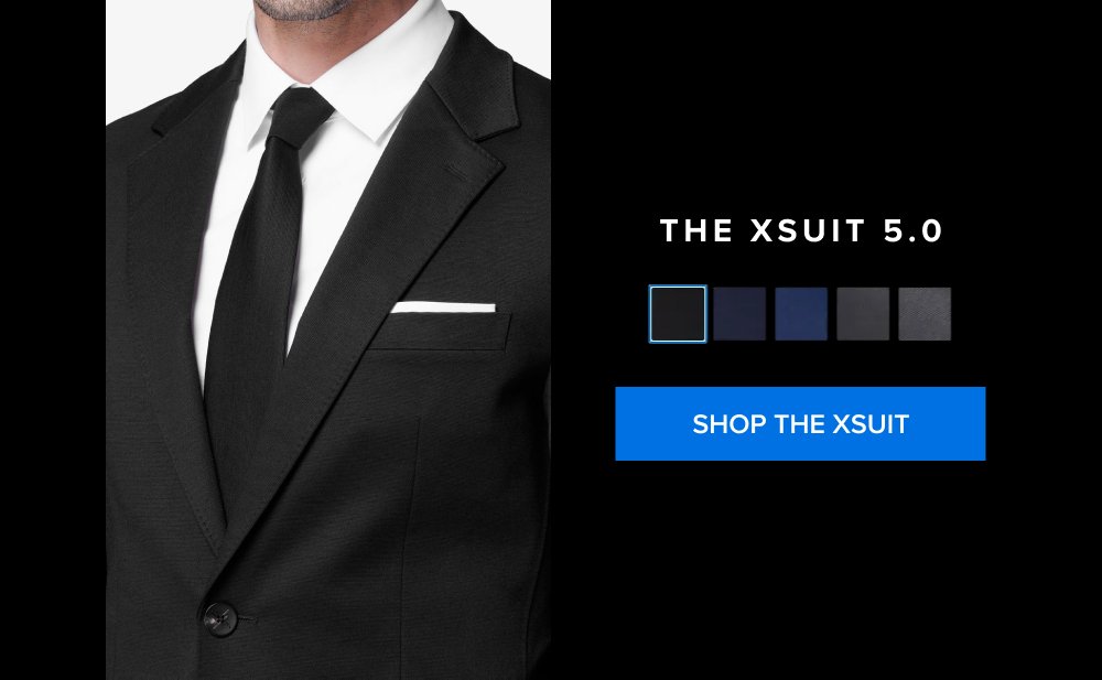 The xSuit 5.0 Shop the xSuit xShirt 5.0 The dress shirt that actually breathes. Shop Shirts xShirt 5.0 The dress shirt that actually breathes. SHOP NOW