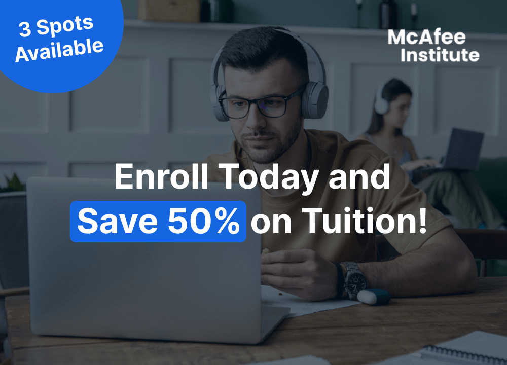 Enroll Today and Save 50% on Tuition!