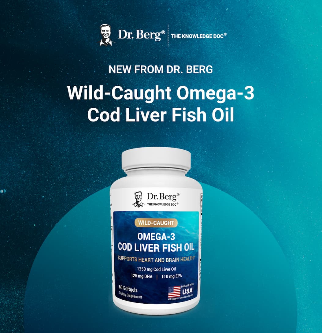 New from Dr. Berg - Wild-Caught Omega-3 Cod Liver Fish Oil
