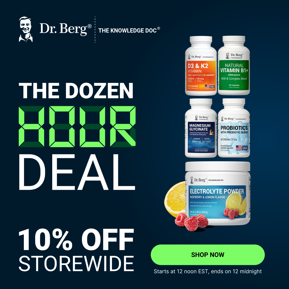 The Dozen Hour Deal! 10% off Storewide