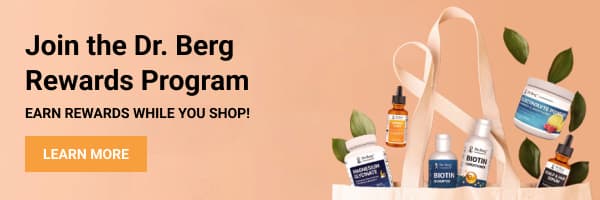 Join the Dr. Berg Rewards Program - Earn rewards while you shop!