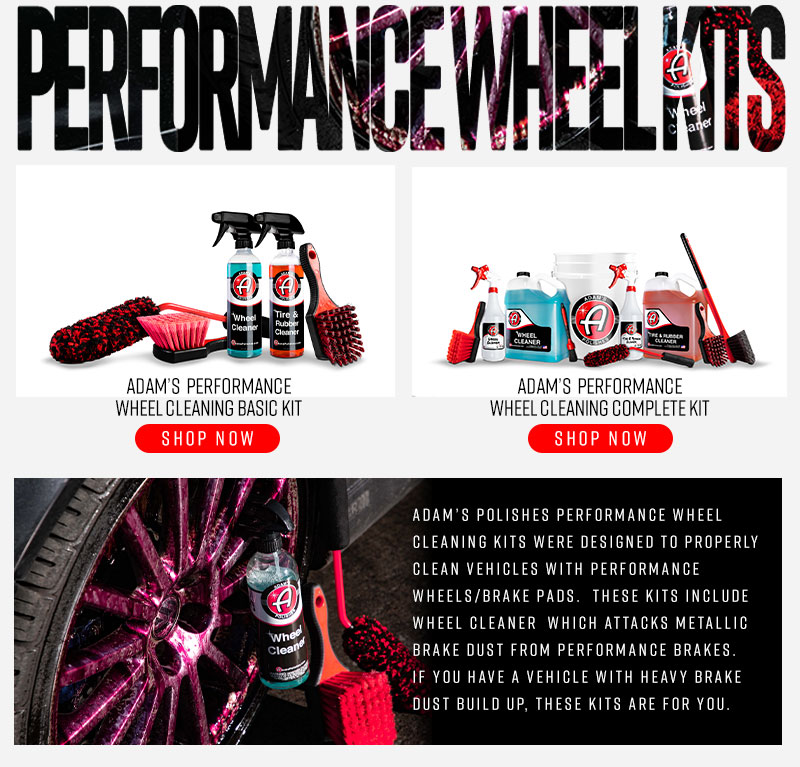 Choose The Right Wheel Kit For Your Vehicle Adam's Polishes
