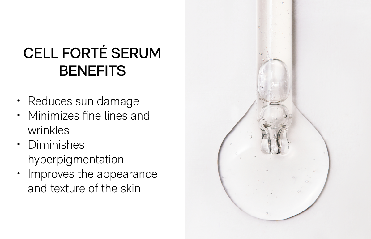 Cell Forté Serum Benefits - Reduces sun damage, Minimizes fine lines and wrinkles, Diminishes hyperpigmentation, Improves the appearance and texture of the skin