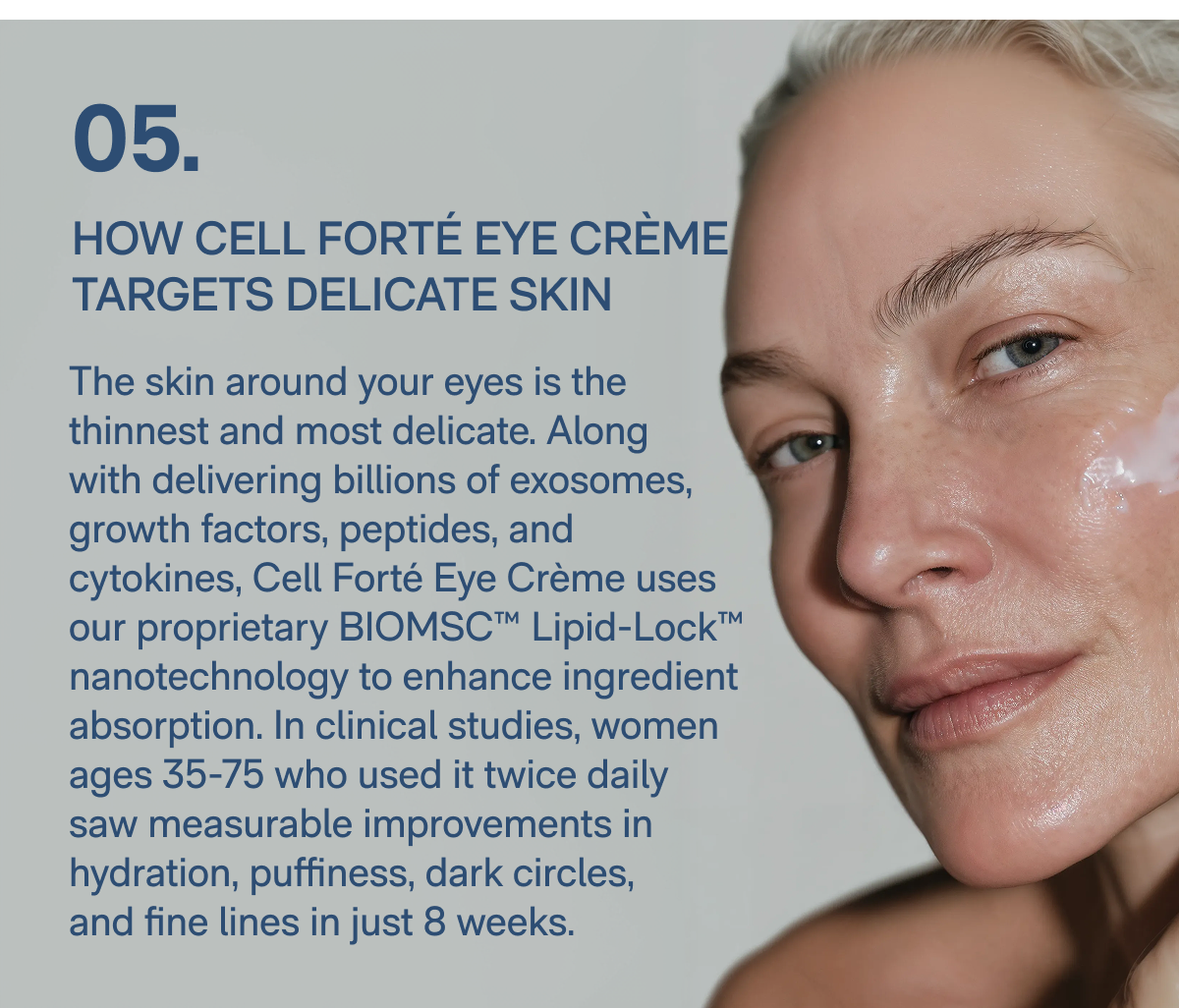 05. How Cell Forté Eye Crème Targets Delicate Skin