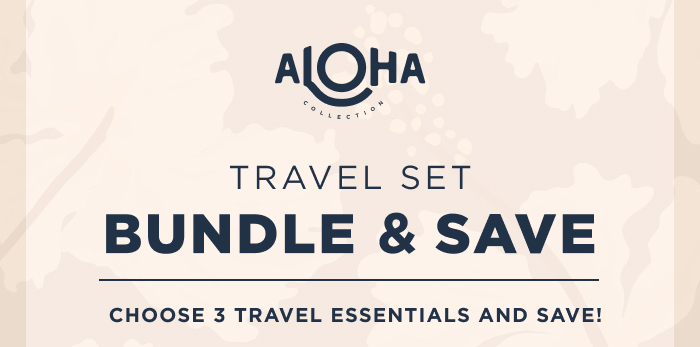 Travel Set Bundle & Save. 25% OFF Choose 3 travel essentials and save!