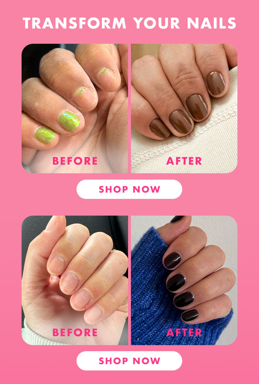 Transform your nails
