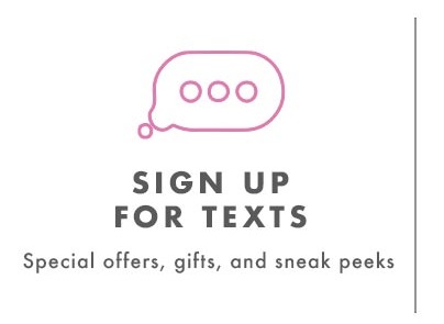 SIGN UP FOR TEXTS
