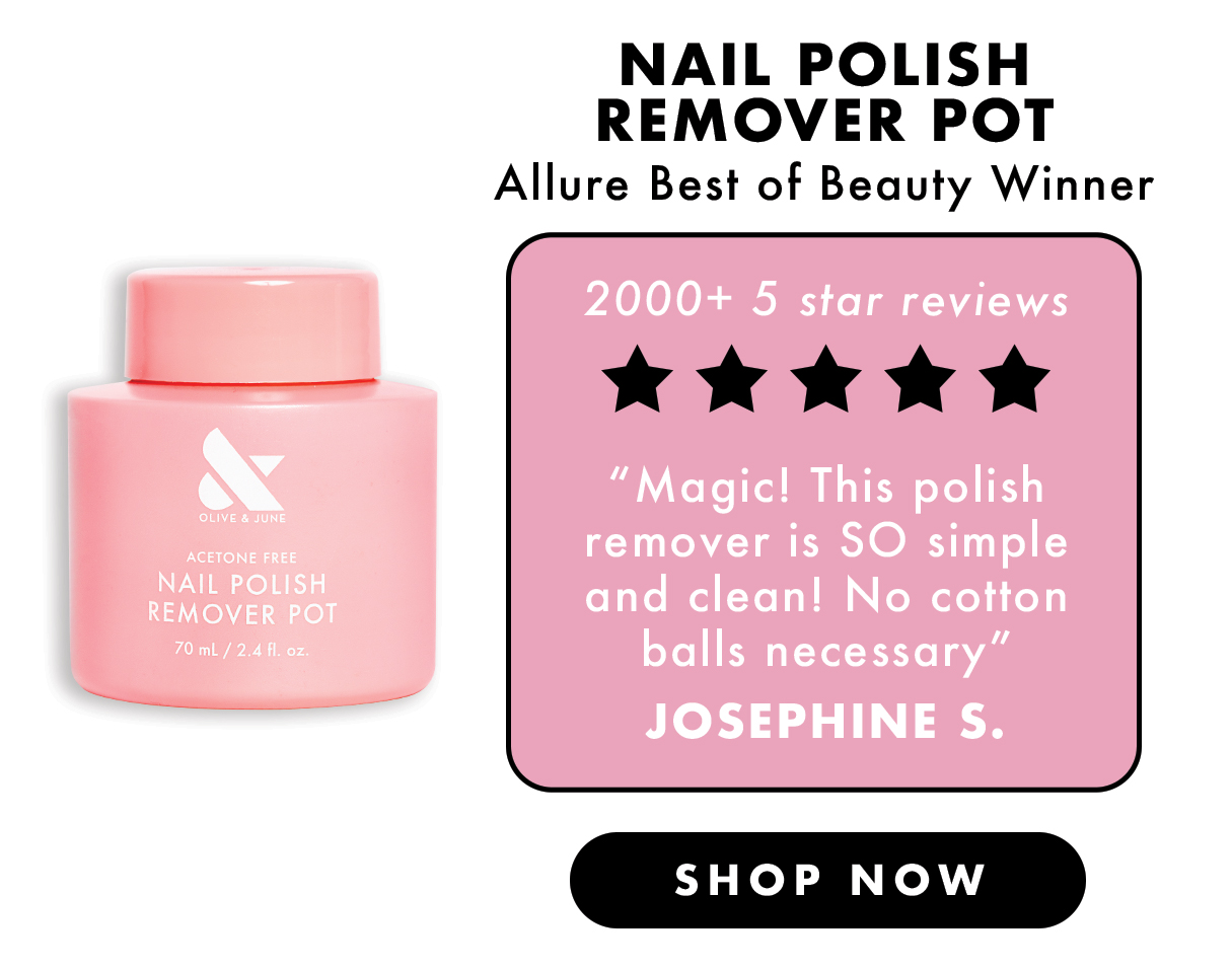 (IMAGE OF NAIL POLISH REMOVER POT) ALLURE BEST OF BEAUTY WINNER NAIL POLISH REMOVER POT: OVER 2,000+ 5 STAR REVIEWS! + TESTIMONIAL FROM JOSEPHINE S. | SHOP NOW