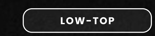 Low Top