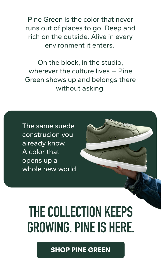 Pine green suede low-top sneakers.