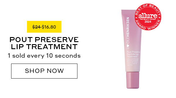 POUT PRESERVE LIP TREATMENT. 1 SOLD EVER 10 SECONDS. $16.80