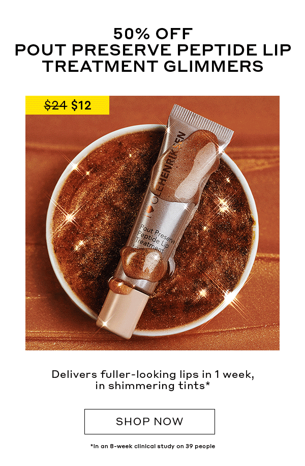 50% OFF POUT PRESERVE PEPTIDE LIP TREATMENT GLIMMERS | WAS $24, NOW $12 | Delivers fuller-looking lips in 1 week, in shimmering tints* | SHOP NOW | *In an 8-week clinical study on 39 people