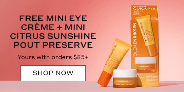 FREE MINI EYE CREME + MINI CITRUS SUNSHINE POUT PRESERVE