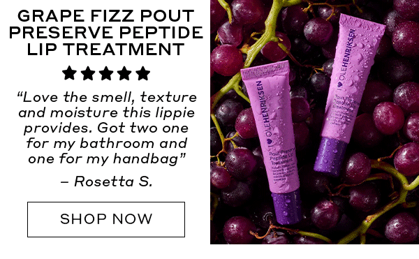 Grape Fizz Pout Preserve 5 star review