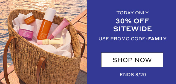 TODAY ONLY | 30% OFF SITEWIDE | USE CODE: FAMILY