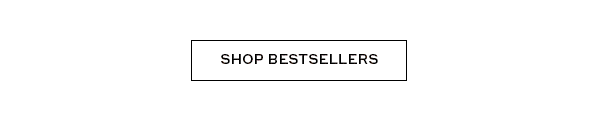 SHOP BESTSELLERS