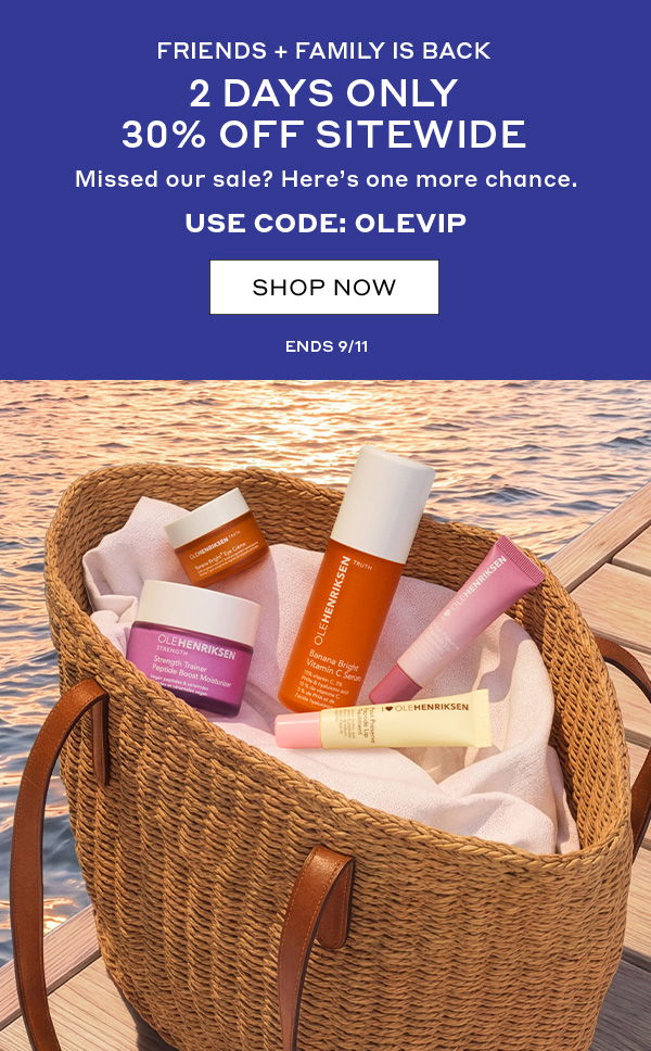 FRIENDS & FAMILY IS BACK: 2 DAYS ONLY - 30% OFF SITEWIDE