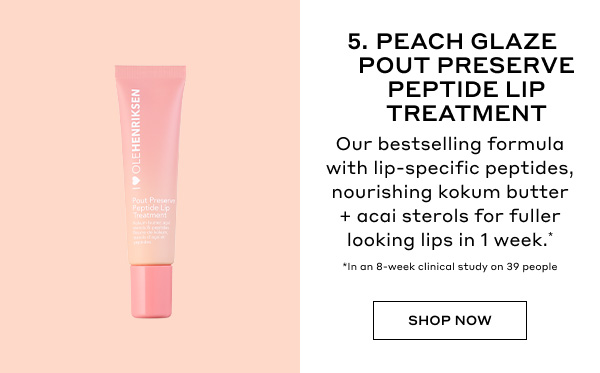 5. PEACH GLAZE POUT PRESERVE PEPTIDE LIP TREATMENT | Our bestselling formula with lip-specific peptides, nourishing kokum butter + acai sterols for fuller looking lips.* | *In an 8-week clinical study on 39 people | SHOP NOW