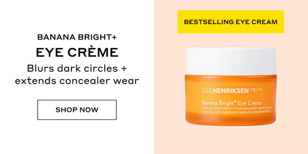BESTSELLING EYE CREAM | BANANA BRIGHT EYE CREME | Blurs dark circles + extends concealer wear | SHOP NOW